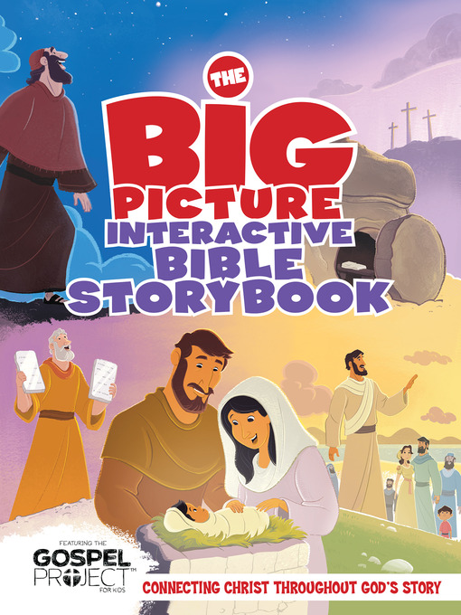 Title details for The Big Picture Interactive Bible Storybook by B&H Editorial Staff - Available